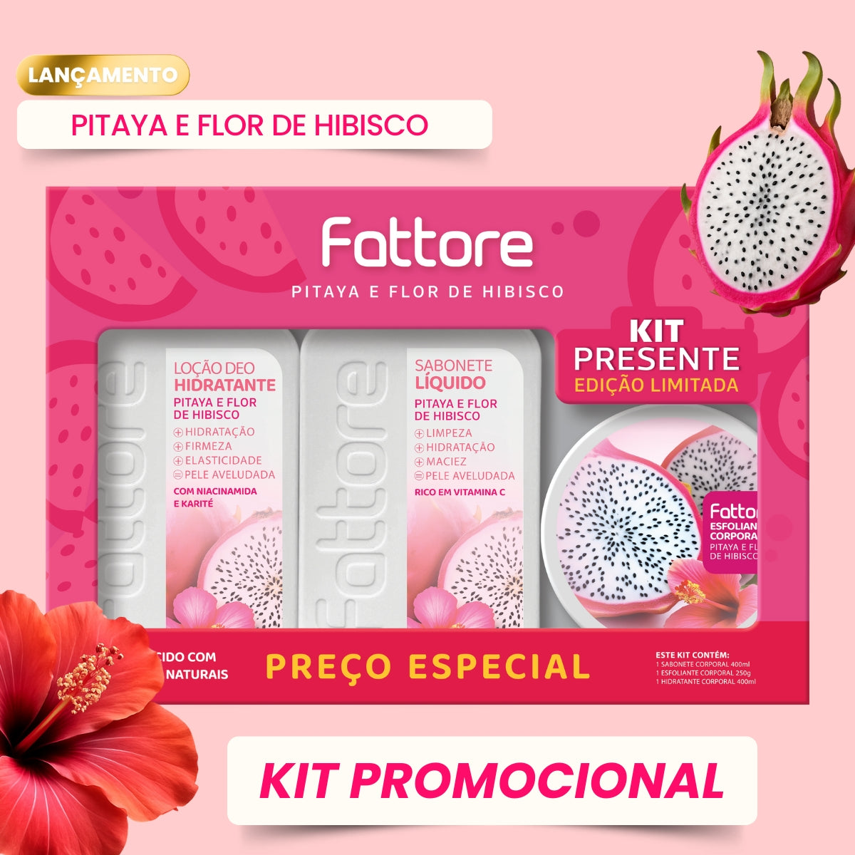 Kit Premium Pitaya e Flor de Hibisco Fattore – Sabonete, Hidratante e Esfoliante
