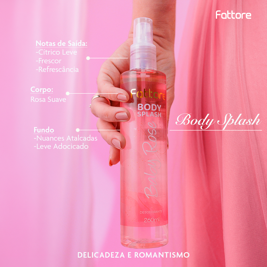 Body Splash Fattore Baby Rose 260ml – Floral Suave, Frescor e Delicadeza